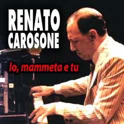 Io mammeta e tu - Renato Carosone