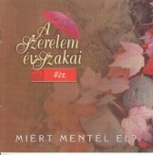 A szerelem évszakai, Ősz - Miért mentél el?