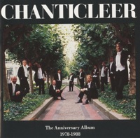 The Anniversary Album, 1978-1988 - Chanticleer