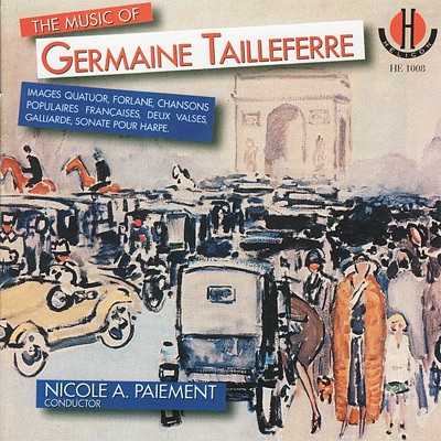 Tailleferre: the Music of Germaine Tailleferre