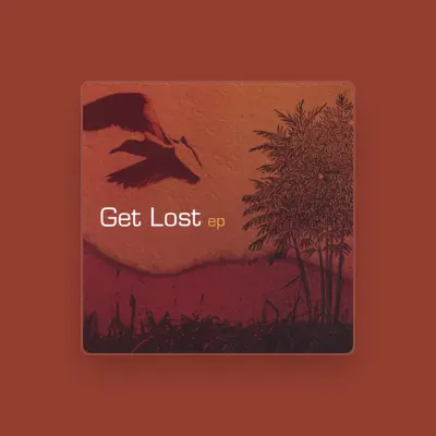 Listen to Get Lost, watch music videos, read bio, see tour dates & more!