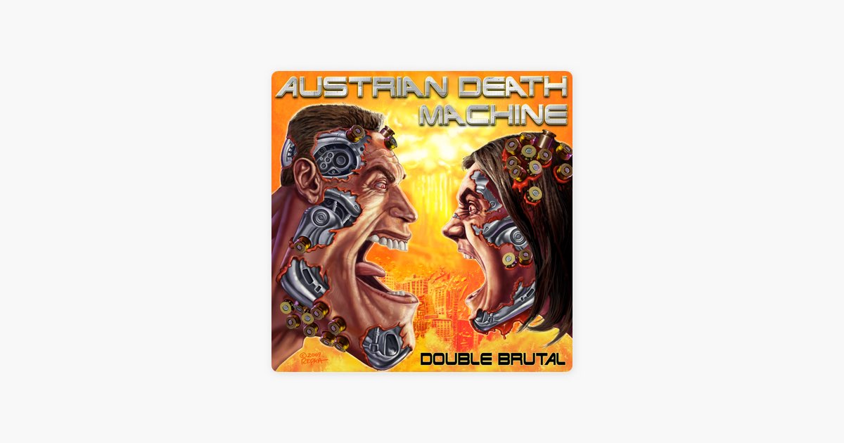 Double Brutal - Album by Austrian Death Machine - Apple Music