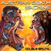 Austrian Death Machine - I Need Your Clothes, Your Boots, and Your Motorcycle (from Terminator 2)