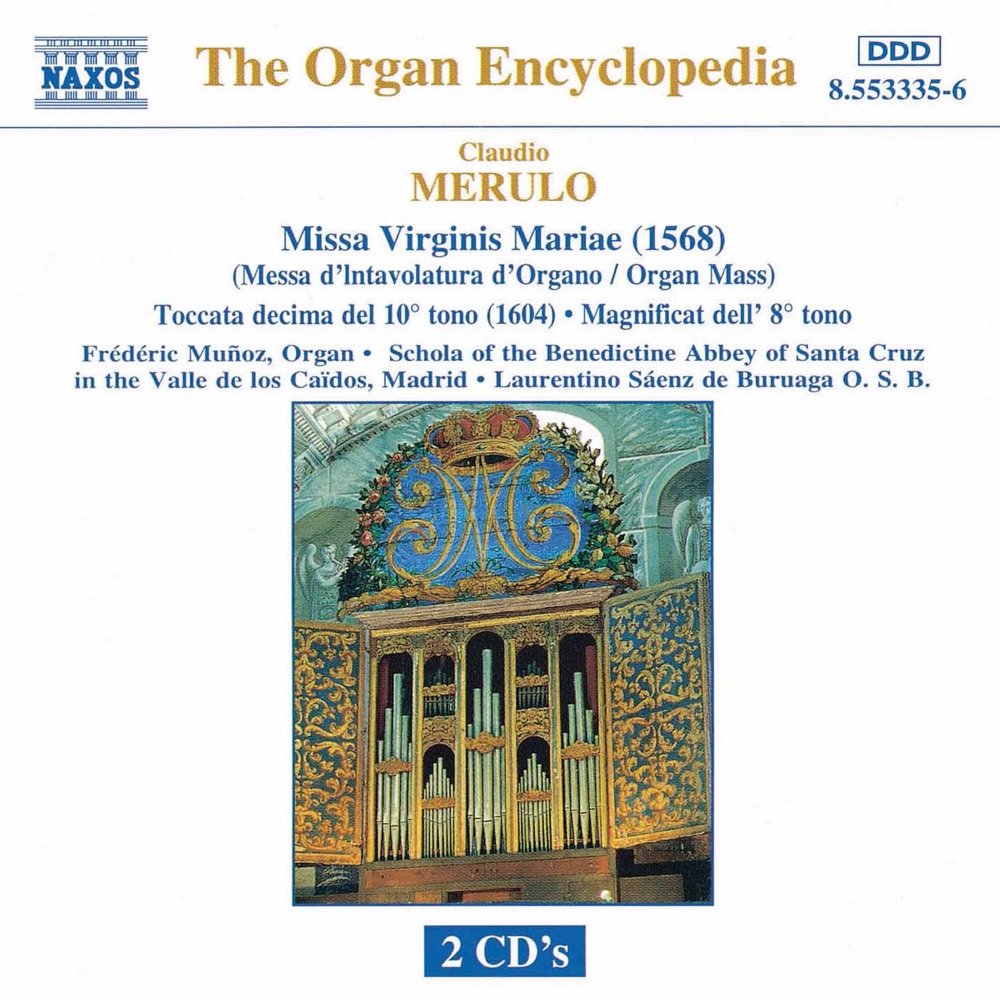 Обложка альбома «Merulo: Missa Virginis Mariae - Toccata - Magnificat» — Frederic Munoz, Santa Cruz Benedictine Abbey Schola & Laurentino Saenz de Buruaga