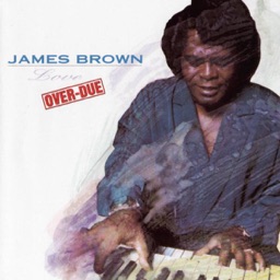 Love Over-Due by James Brown