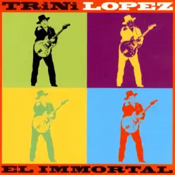 El Immortal - Trini Lopez