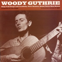 Woody Guthrie Sings Folk Songs - Woody Guthrie