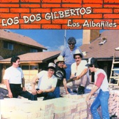 Los Dos Gilbertos - El Chubasco