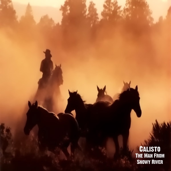 Обложка альбома «The Man from Snowy River - EP» — Calisto