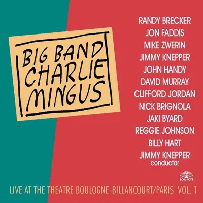 Live at The Theatre Boulogne-Billancourt, Paris - Vol.1 - Charles Mingus Live at The Theatre Boulogne-Billancourt, Paris - Vol.1 - Charles Mingus