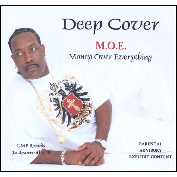 Обложка альбома «M.O.E. (Money Over Everything)» — Deep Cover