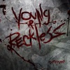 Young & Reckless