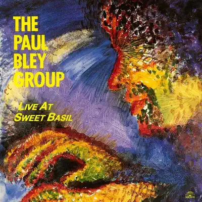 Listen to Live At Sweet Basil by Paul Bley