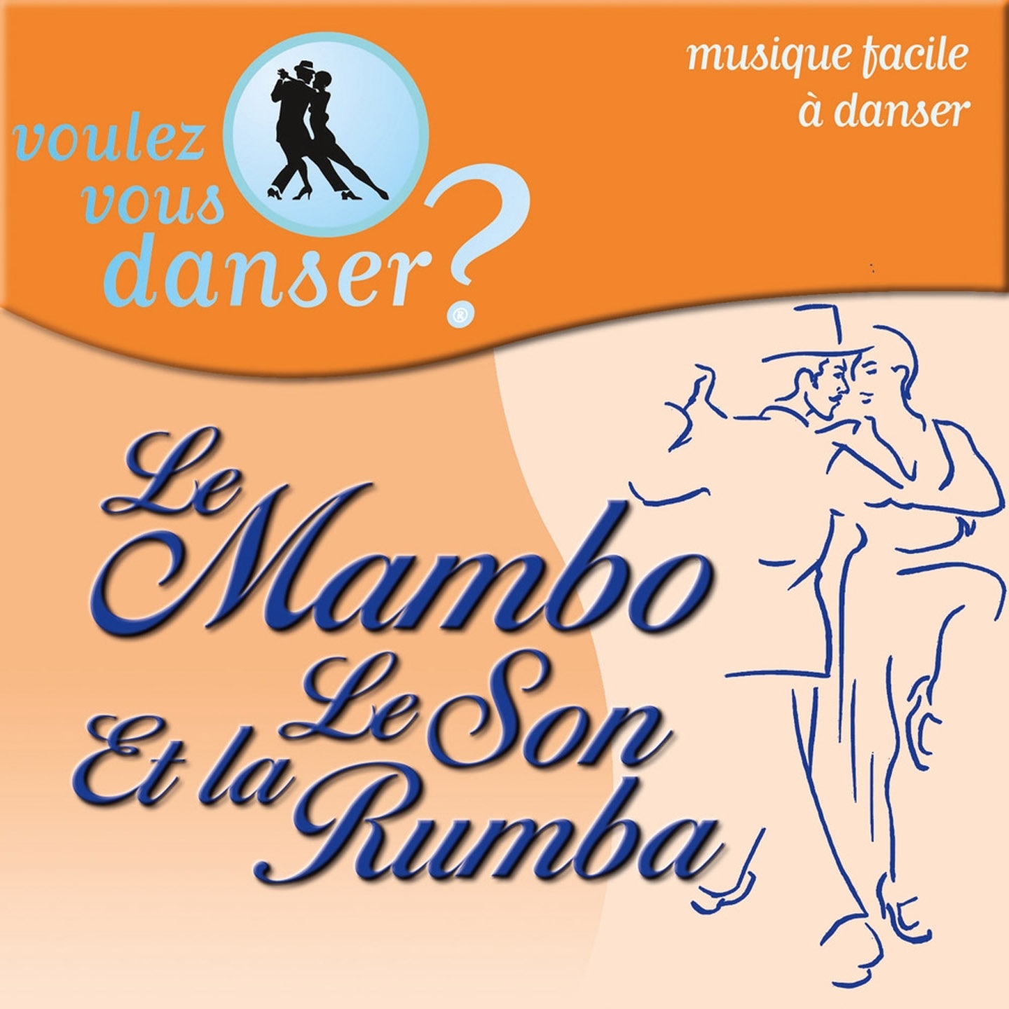 Voulez-vous Danser? - Le Mambo, Le Son et la Rumba