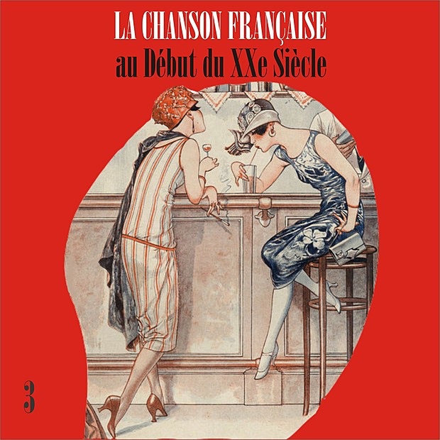 La chanson française au début du XXe siècle, Vol. 3