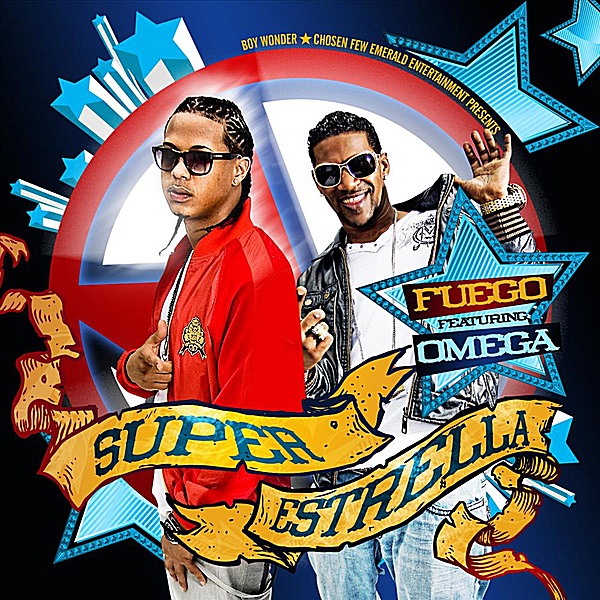 Super Estrella (feat. Omega) - Single by Fuego album cover