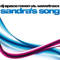 Sandra's Song - DJ Space Raven vs. Wavetraxx