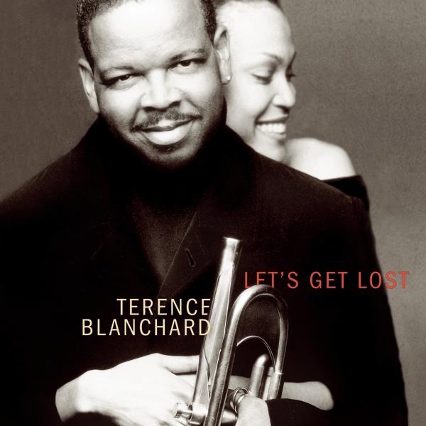 Обложка альбома «Let's Get Lost» — Terence Blanchard