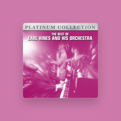 Earl Hines and His Orchestra