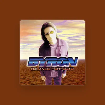 Listen to Byron, watch music videos, read bio, see tour dates & more!