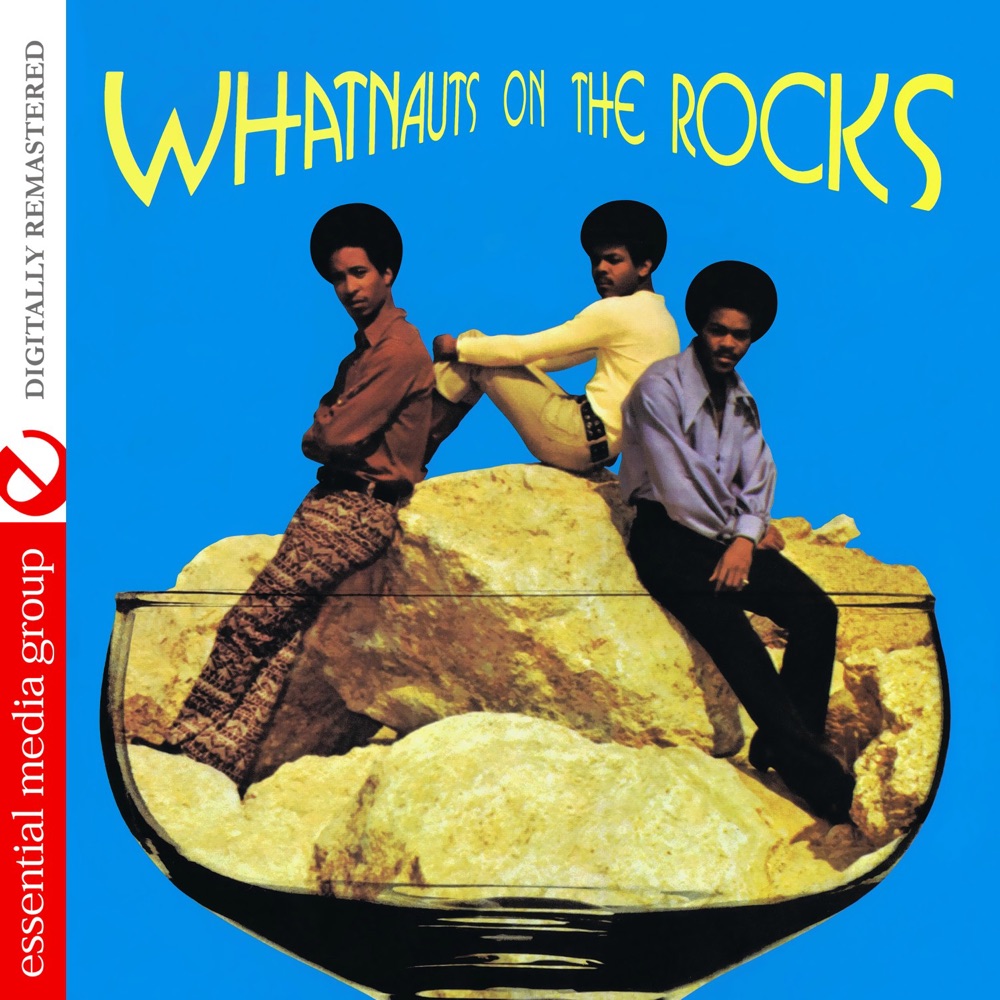Обложка альбома «On The Rocks (Remastered)» — The Whatnauts