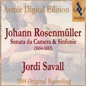 Johann Rosenmüller: Sonate Da Camera E Sinfonie