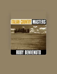 Listen to Roby Benvenuto, watch music videos, read bio, see tour dates & more!