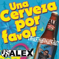 PS Alex - Una Cerveza por Favor