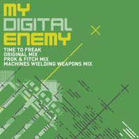 Time to Freak - EP - My Digital Enemy