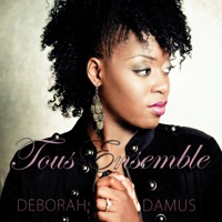 Tous Ensemble - Deborah Damus