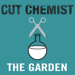 The Garden - Single - Cut Chemist The Garden - Single - Cut Chemist