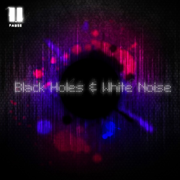 Black Holes & White Noise