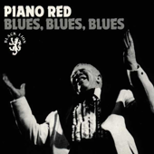 Cover art for Blues, Blues, Blues by Piano Red