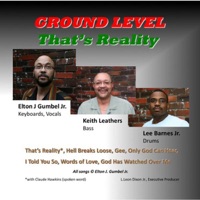 That's Reality - Ground Level