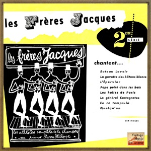 Vintage French Song No. 140 : Les Frères Jacques chantent