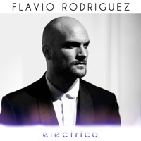 Electrico - Single - Flavio Rodriguez