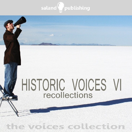 Historic Voices VI: Recollections cover