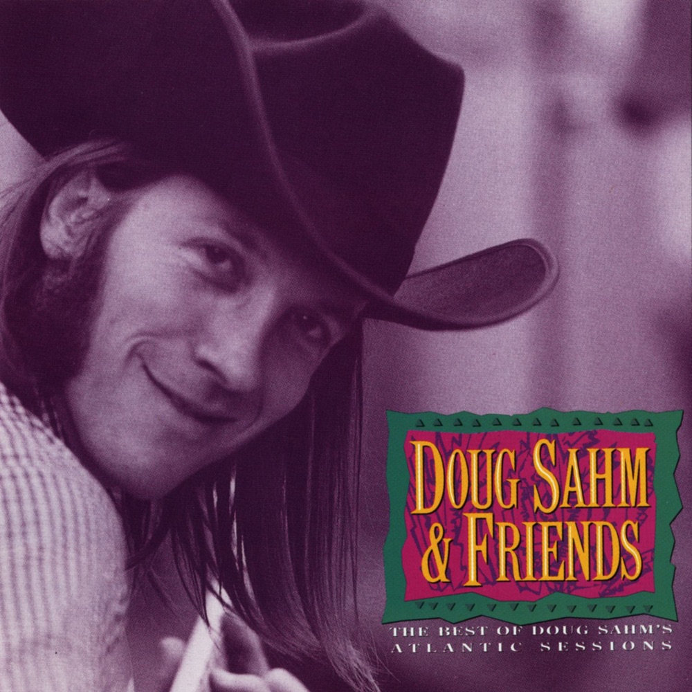 Обложка альбома «The Best of Doug Sahm's Atlantic Sessions» — Doug Sahm & Friends