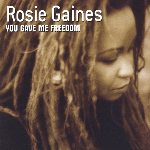 Обложка альбома «You Gave Me Freedom» — Rosie Gaines