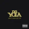 Ain't Gon Let Up (Acapella)