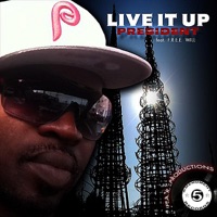 Live It Up (feat. F.R.E.E. Will) - Single - President