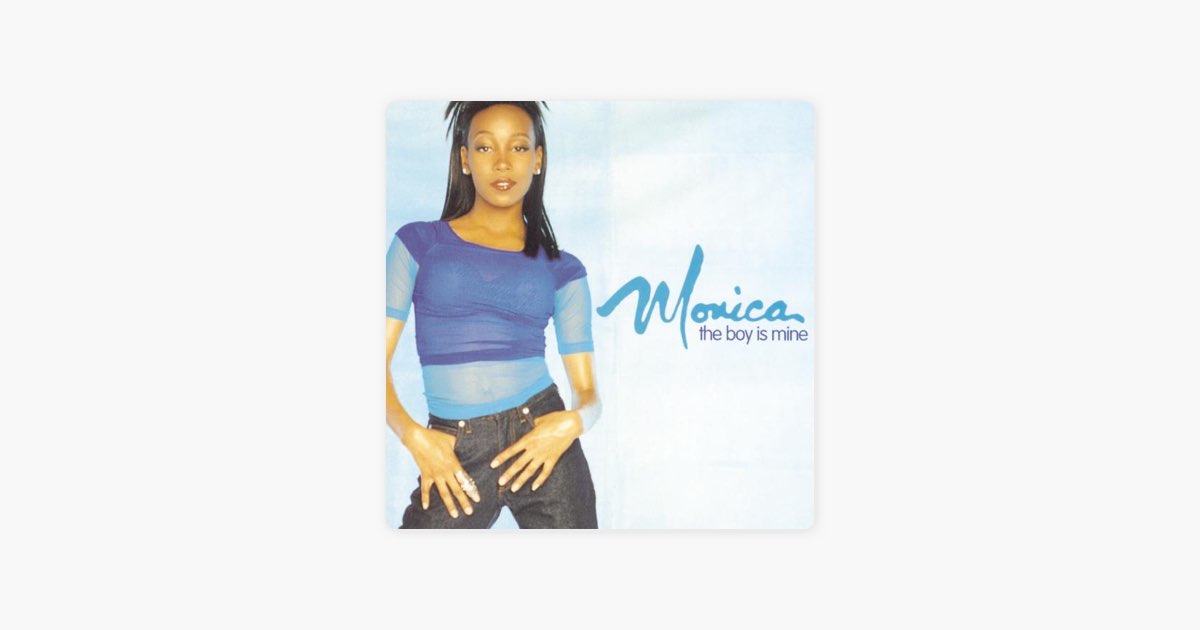 The Boy Is Mine - Album by Monica - Apple Music