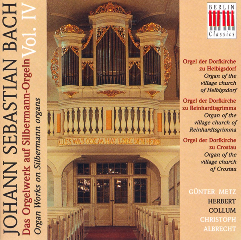 Bach: Organ Works On Silbermann Organs, Vol. 4 - BWV 131a, 528, 532, 539, 542, 547, 549, 565, 576, 587, 590, 653, 714