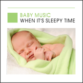 Cover art for Baby Music - When It's Sleepy Time by Various Artists