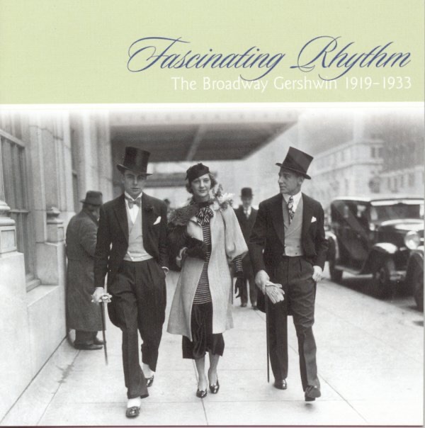 Fascinating Rhythm - The Broadway Gershwin (1919-1933) [Remastered]