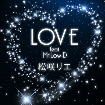 LOVE (feat. Mr.Low-D) - Single