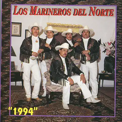 Listen to 1994 by Los Marineros del Norte