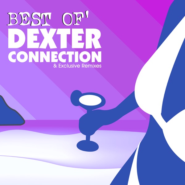 Best of' Dexter Connection