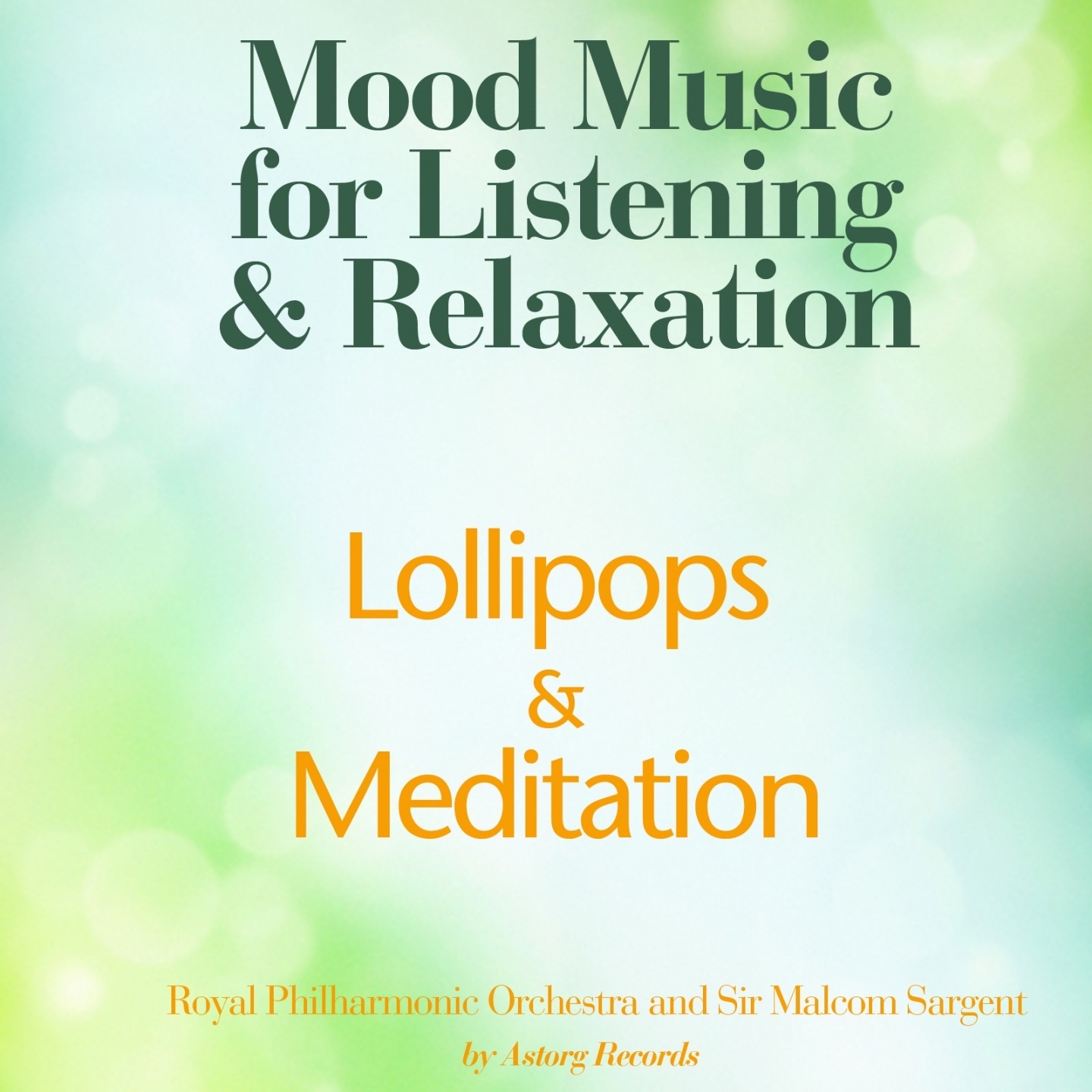 Lollipops and Meditation (Mood Music for Listening and Relaxation)