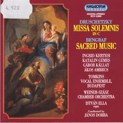 Druschetzky: Missa Solemnis, Bengraf: Sacred Music